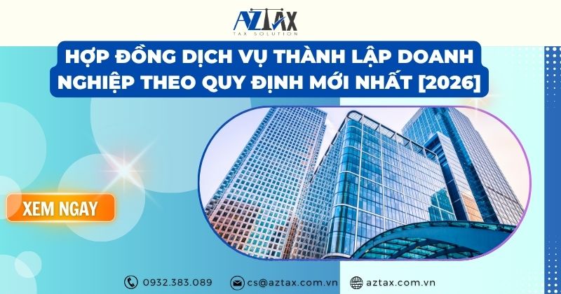 Hợp đồng dịch vụ thành lập doanh nghiệp theo quy định mới nhất [2026]