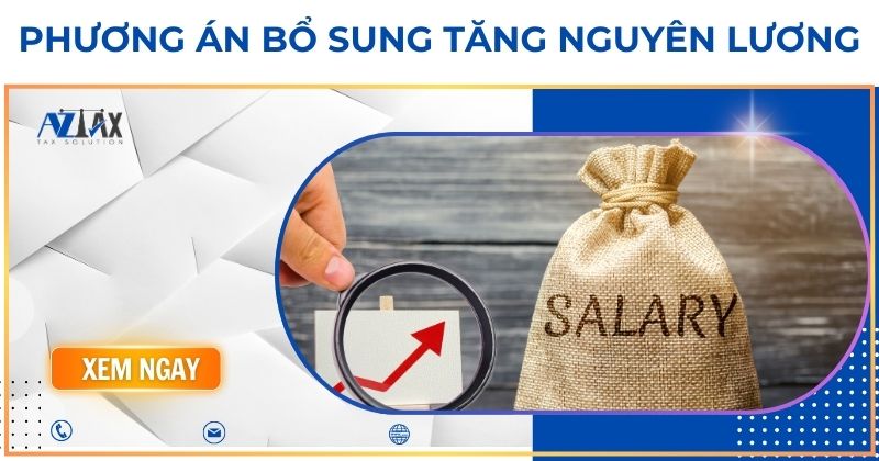 Phương án bổ sung tăng nguyên lương là gì?