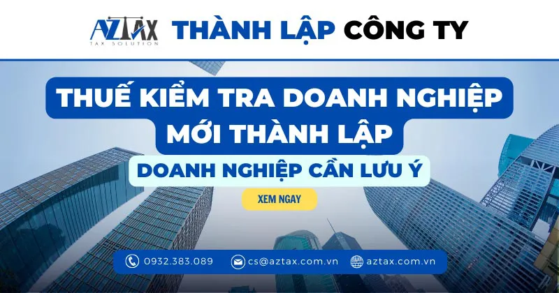thue kiem tra doanh nghiep moi thanh lap