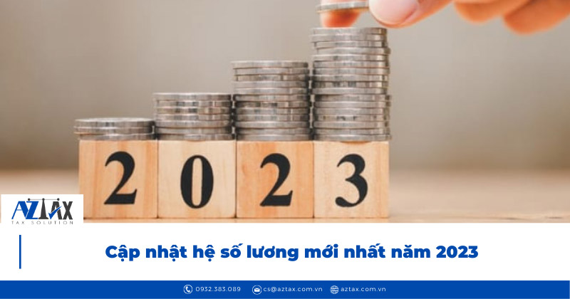 cap nhat he so luong moi nhat nam 2023