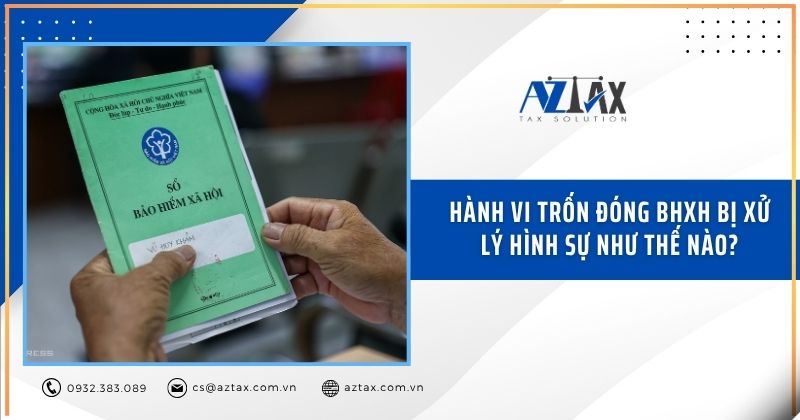 Hành vi trốn đóng BHXH bị xử lý hình sự như thế nào?