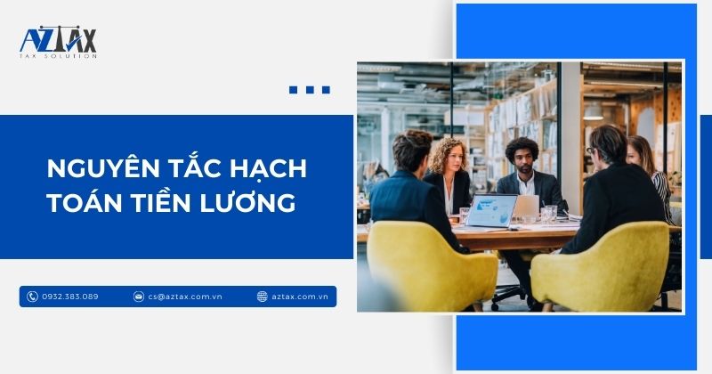 Nguyên tắc hạch toán tiền lương