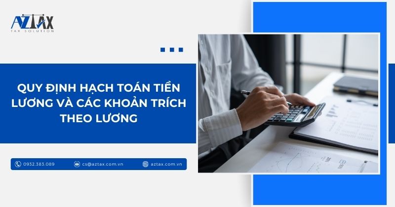 Quy định hạch toán tiền lương và các khoản trích theo lương