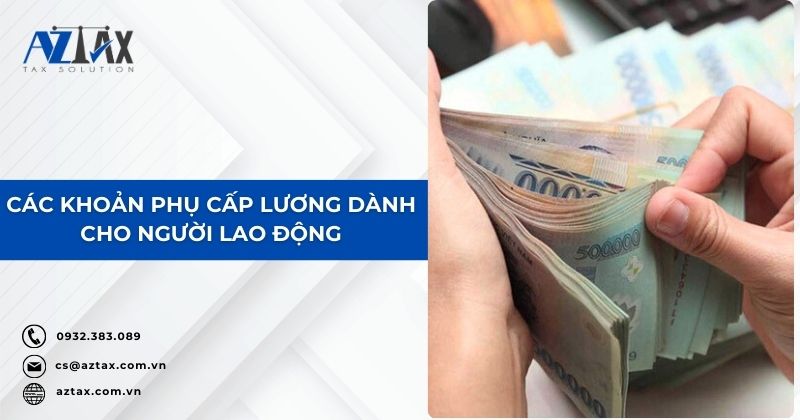 Các khoản phụ cấp lương dành cho người lao động