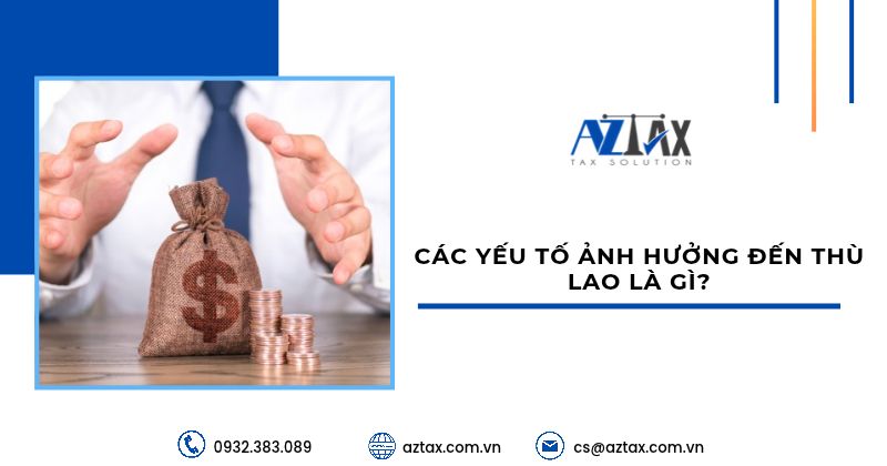 Các yếu tố ảnh hưởng đến thù lao là gì?