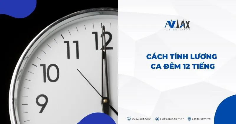 cach tinh luong cty đi ca 12 tiếng