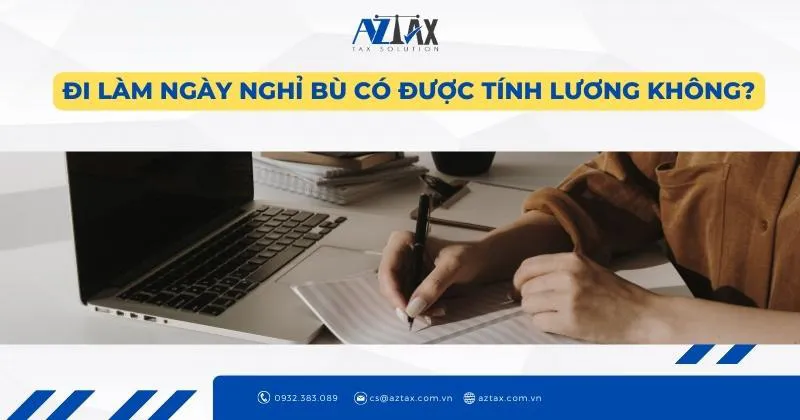 Đi làm ngày nghỉ bù lễ tính như thế nào?