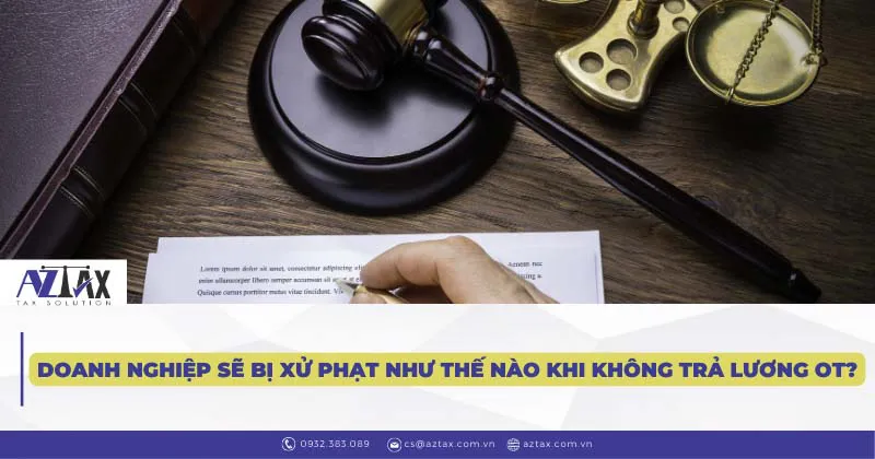 doanh nghiep se bi xu phat nhu the nao khi khong tra luong ot