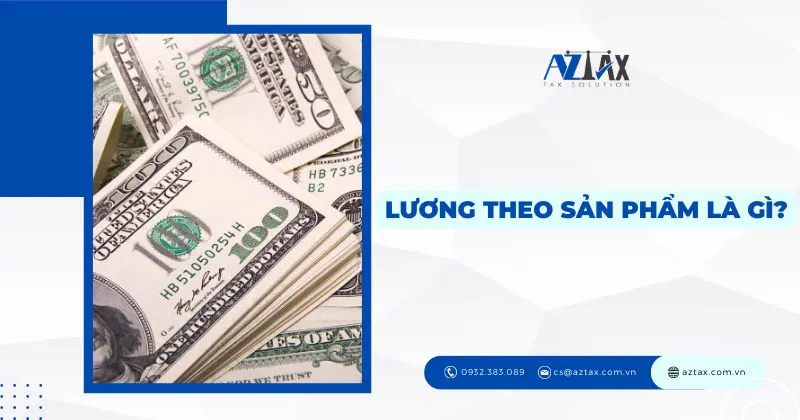 Trả lương theo sản phẩm là gì?