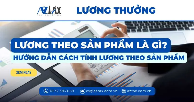 luong theo san pham la gi_ huong dan cach tinh luong theo san pham