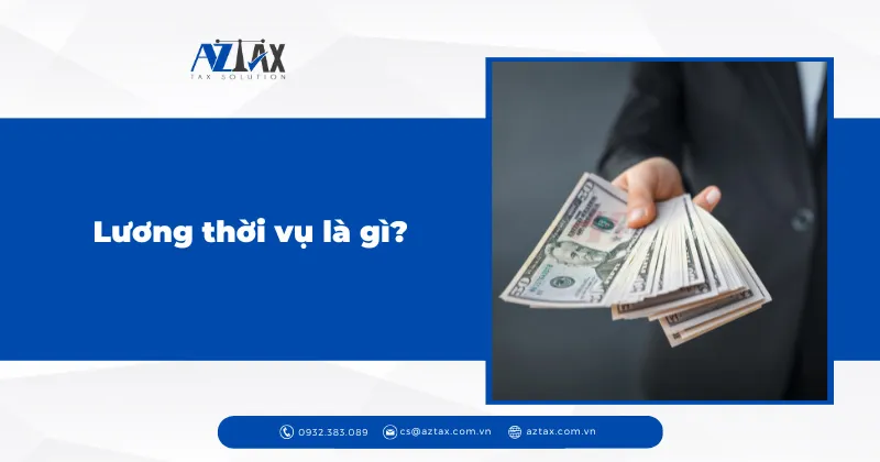 Lương thời vụ là gì? Hạch toán chi phí thuê nhân công thời vụ như thế nào?