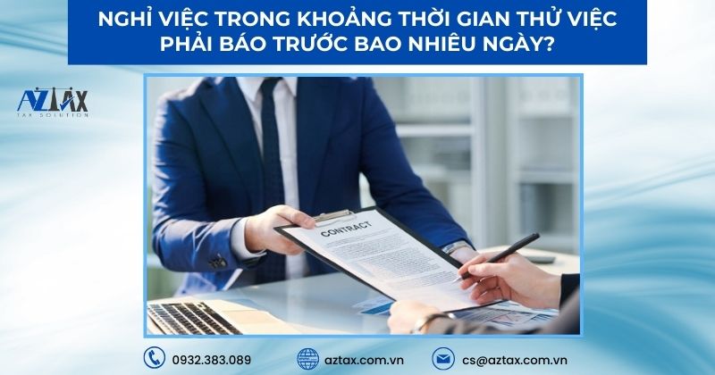 Nghỉ việc trong khoảng thời gian thử việc phải báo trước bao nhiêu ngày?