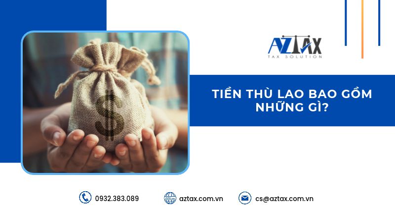 Tiền thù lao bao gồm những gì?