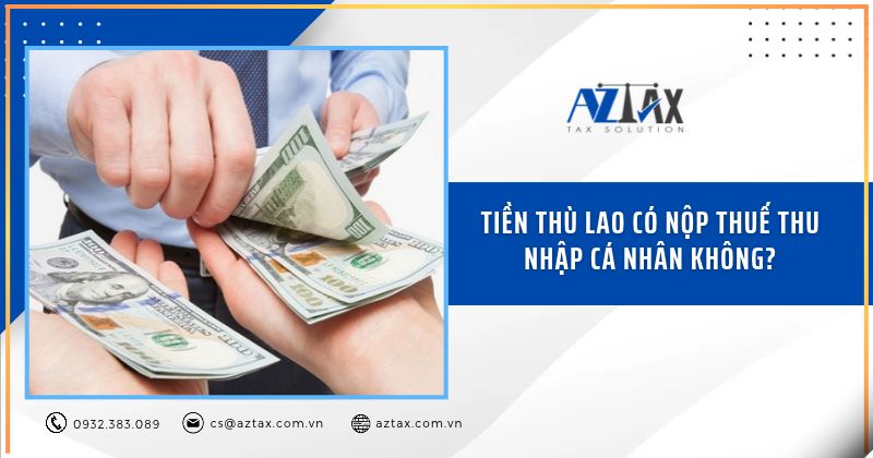 Tiền thù lao có nộp thuế thu nhập cá nhân không?