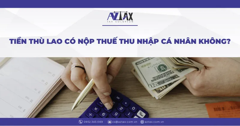 tien thu lao co nop thue thu nhap ca nhan khong