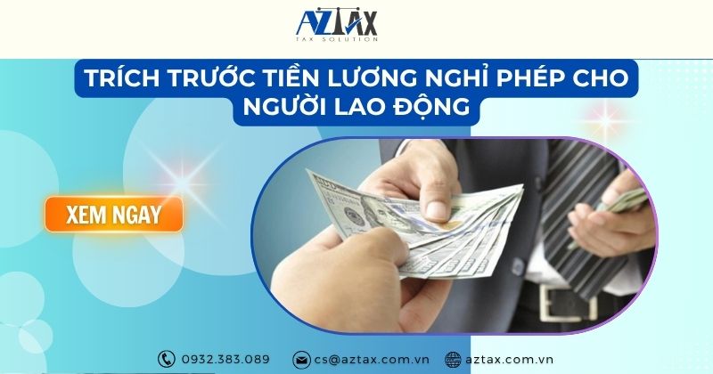 Trích trước tiền lương nghỉ phép cho người lao động
