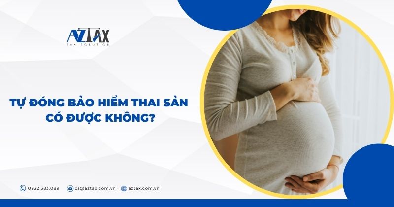 Tự đóng bảo hiểm thai sản có được không? thủ tục tự làm bảo hiểm thai sản