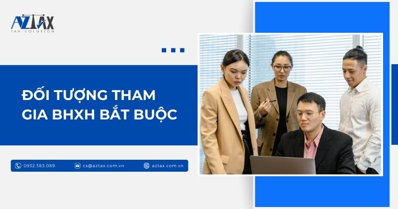 Đối tượng tham gia BHXH bắt buộc