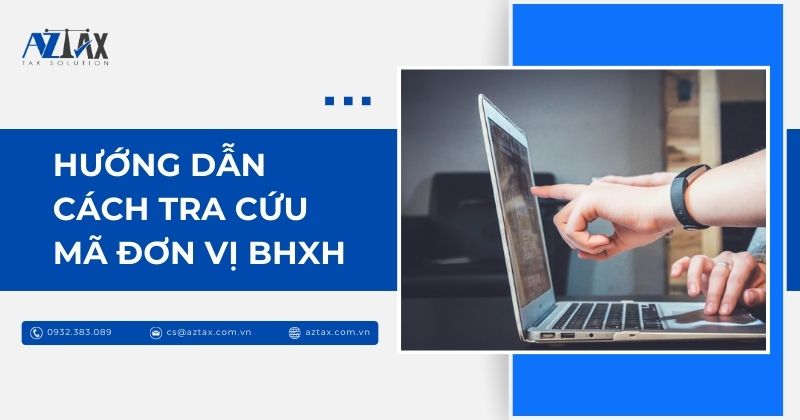Hướng dẫn cách tra cứu mã đơn vị BHXH