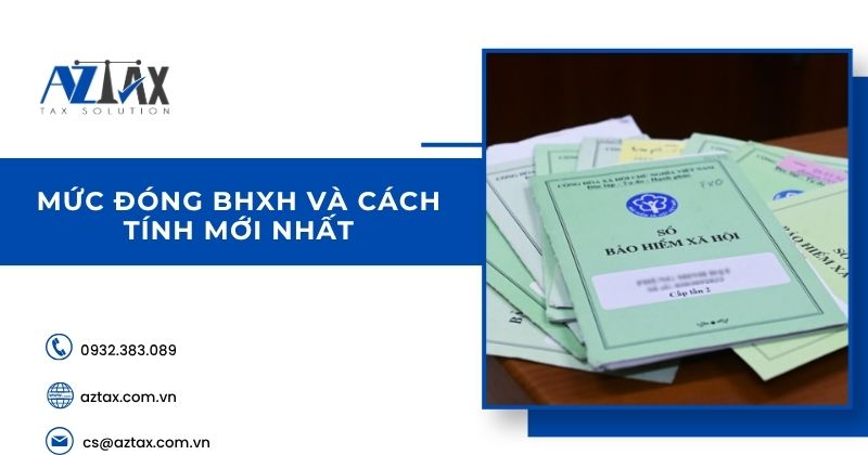 Mức đóng BHXH và cách tính mới nhất