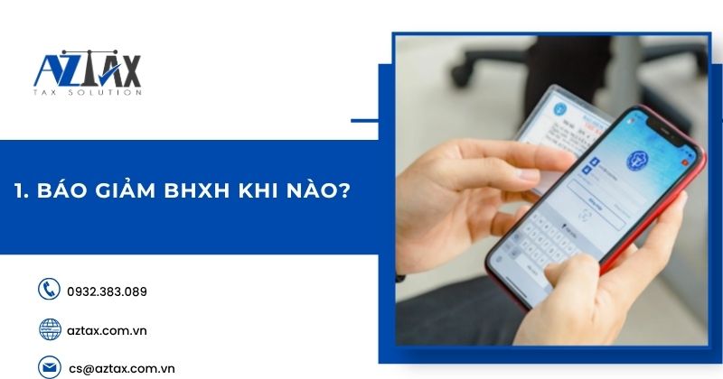 Hướng dẫn thực hiện báo giảm BHXH chi tiết
