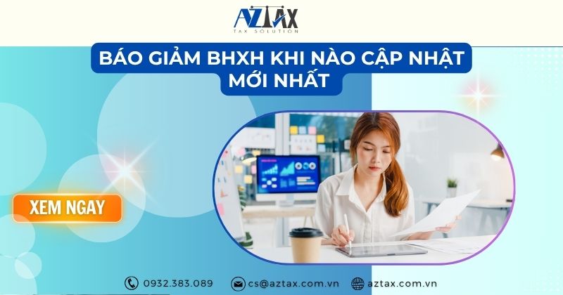 Báo giảm BHXH khi nào?