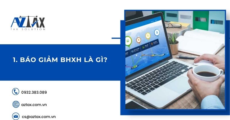 Báo giảm BHXH là gì?
