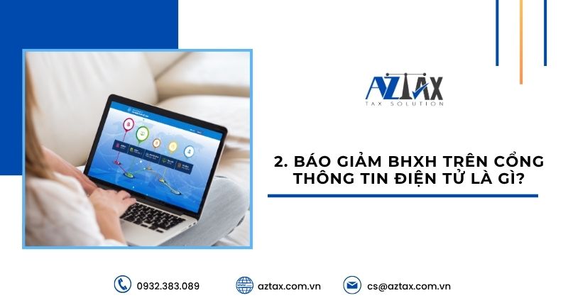 Báo giảm BHXH trên cổng thông tin điện tử là gì?