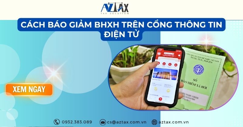 Cách báo giảm bhxh trên cổng thông tin điện tử