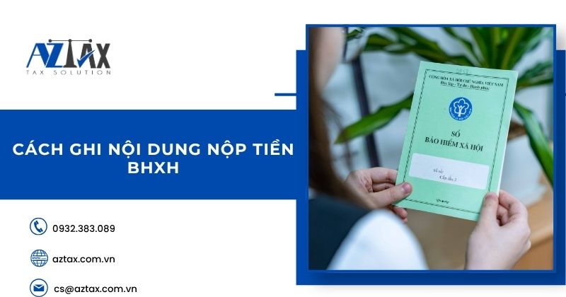 Cách ghi nội dung nộp tiền BHXH năm 2026