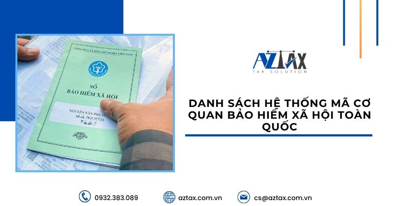 Danh sách hệ thống mã cơ quan Bảo hiểm xã hội toàn quốc