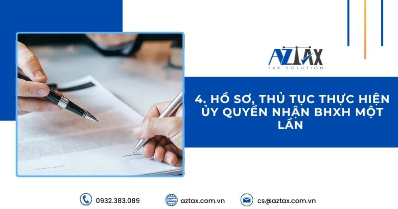 Hồ sơ, thủ tục thực hiện ủy quyền nhận BHXH một lần