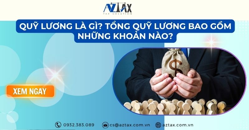 Quỹ lương là gì? Tổng quỹ lương bao gồm những khoản nào?