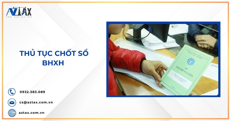 Thủ tục chốt sổ BHXH