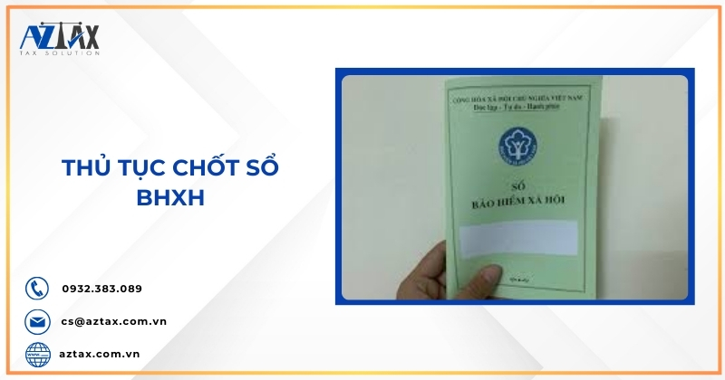 Thủ tục chốt sổ BHXH