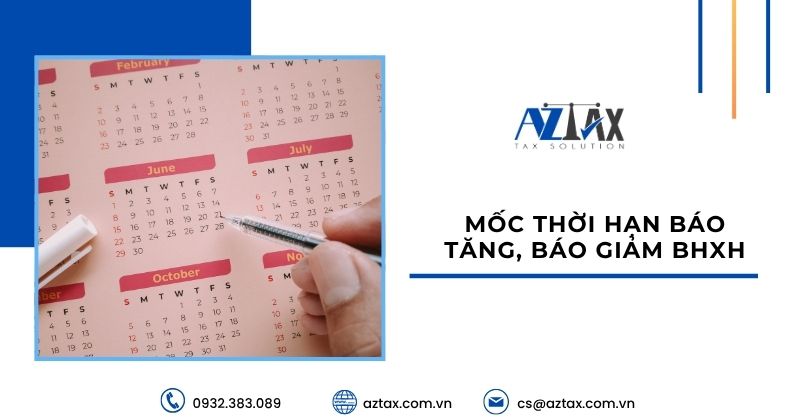 Mốc thời hạn báo tăng, báo giảm BHXH