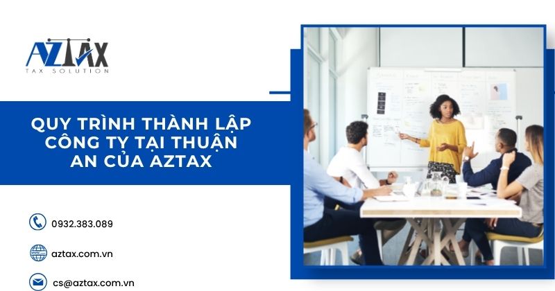 Quy trình thành lập công ty tại Thuận An của AZTAX