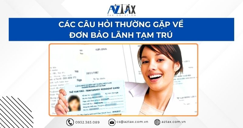 Các câu hỏi thường gặp về đơn bảo lãnh tạm trú