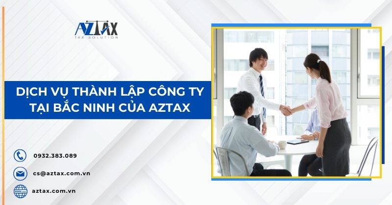 Dịch vụ thành lập công ty tại Bắc Ninh của Aztax