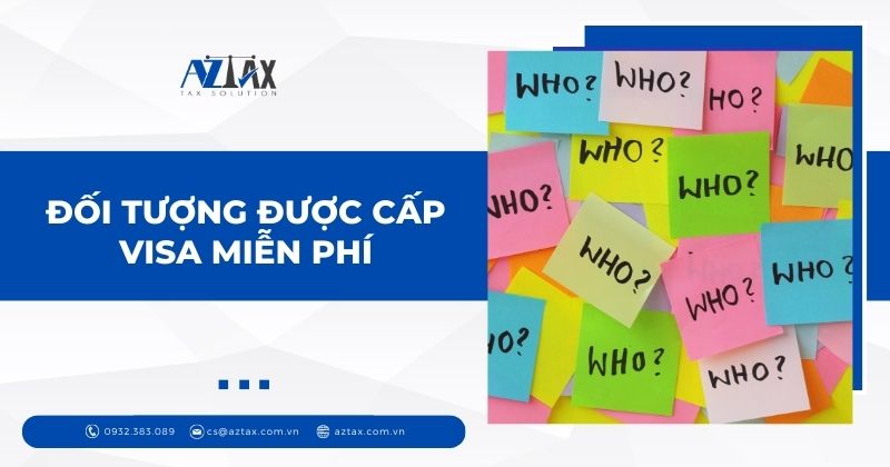 Đối tượng được cấp visa miễn phí