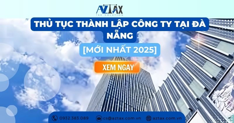 Thủ tục thành lập công ty tại Đà Nẵng [Mới nhất 2025]