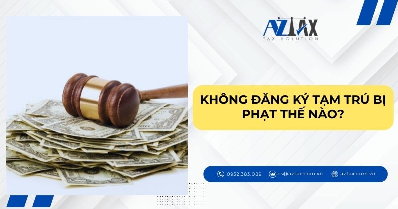 Không đăng ký tạm trú bị phạt thế nào?