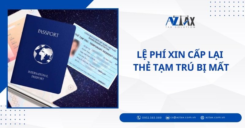 Lệ phí xin cấp lại thẻ tạm trú bị mất