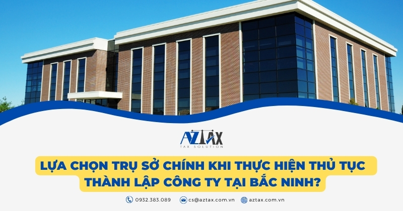 Lựa chọn trụ sở chính khi thực hiện thủ tục thành lập công ty tại Bắc Ninh
