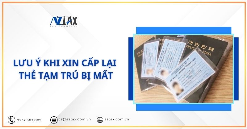 Lưu ý khi xin cấp lại thẻ tạm trú bị mất