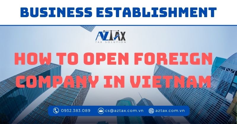 open foreign company in Vietnam