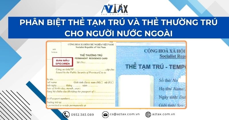 Phân biệt thẻ tạm trú và thẻ thường trú cho người nước ngoài