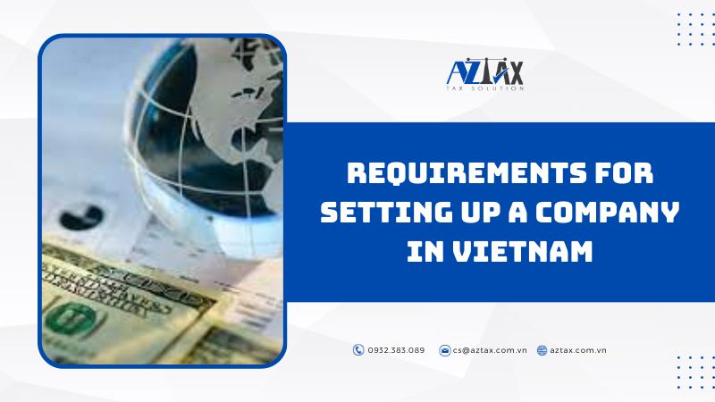 Requirements For Setting Up A Company In Vietnam