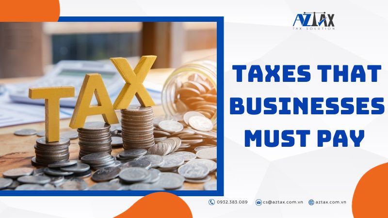 Taxes that businesses must pay
