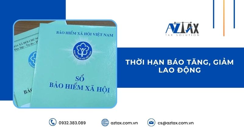 Thời hạn báo tăng, giảm lao động